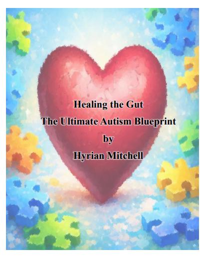 Healing the Gut The Ultimate Autism Blueprint